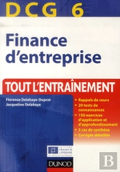 Dcg 6 ; Finance D'Entreprise ; Entraînement, Cas Pratiques (4e Édition)