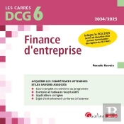 Dcg 6 : Finance D'Entreprise ; Intègre Le Pcg 2025 (Arrêté 26 Décembre 2023 Portant Homologation Des Règlements De L'Anc) (13e Édition)