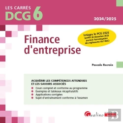 Bertrand.pt - Dcg 6 : Finance D'Entreprise ; Intègre Le Pcg 2025 (Arrêté 26 Décembre 2023 Portant Homologation Des Règlements De L'Anc) (13e Édition)