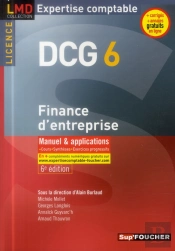Dcg 6 ; Finance D'Entreprise ; Manuel Et Applications (6e Édition)