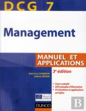 Dcg 7 ; Management ; Manuel Et Applications, Corrigés Inclus (3e Édition)