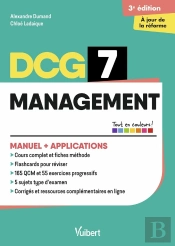 Dcg 7 - Management : Manuel Et Applications - Réforme 2026-2027 : Maîtriser Les Compétences Et Réussir L'Examen (3e Édition)