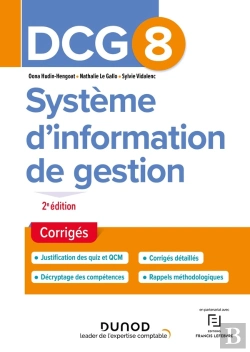 Bertrand.pt - Dcg 8 : Système D'Information De Gestion ; Corrigés (2e Édition)