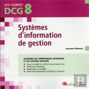 Dcg 8 Systèmes D'Information De Gestion : Cours Et Applications Corrigées (7e Édition)