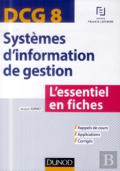 Dcg 8 ; Systèmes D'Information De Gestion ; L'Essentiel En Fiches