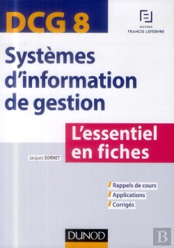 Bertrand.pt - Dcg 8 ; Systèmes D'Information De Gestion ; L'Essentiel En Fiches