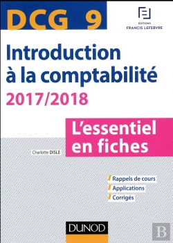 Bertrand.pt - Dcg 9 - Introduction A La Comptabilite 2017/2018 - 8e Ed. - L'Essentiel En Fiches