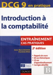 Dcg 9 ; Introduction À La Comptabilité ; Cas Pratiques (2e Édition)