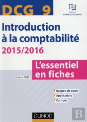Dcg 9 ; Introduction À La Comptabilité (Édition 2015/2016)