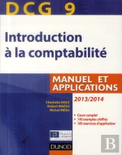 Dcg 9 ; Introduction À La Comptabilité ; Manuel Et Applications (5e Édition)