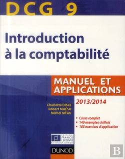 Bertrand.pt - Dcg 9 ; Introduction À La Comptabilité ; Manuel Et Applications (5e Édition)