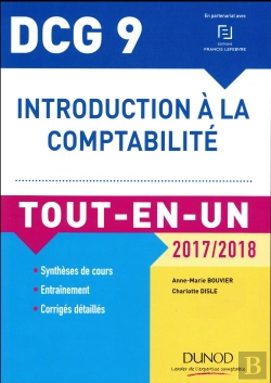 Bertrand.pt - Dcg 9 ; Introduction À La Comptabilité ; Tout-En-Un (Édition 2017/2018)