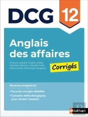 Dcg : Anglais Appliqué Aux Affaires ; Épreuve 12 ; Corrigés