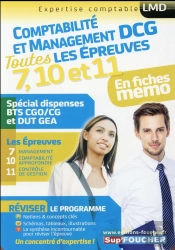 Dcg Compta Management : Toutes Les Revisions De L'Ue 7, 10,11 - Special Dispense Bts Cg Et Dut Gea