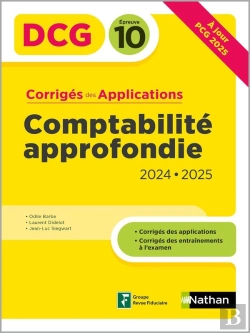 Bertrand.pt - Dcg : Comptabilité Approfondie 2024/2025 - Dcg - Epreuve 10 - Corrigés Des Applications