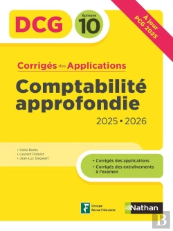 Bertrand.pt - Dcg : Comptabilité Approfondie ; Épreuve 10 ; Corrigés Des Applications (Édition 2025/2026)