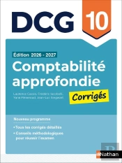 Dcg : Comptabilité Approfondie ; Épreuve 10 ; Corrigés (Édition 2026/2027)
