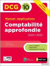 Dcg : Comptabilité Approfondie ; Épreuve 10 ; Manuel & Applications (Édition 2024/2025)