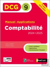 Dcg : Comptabilité ; Épreuve 9 ; Manuel & Applications (Édition 2024/2025)