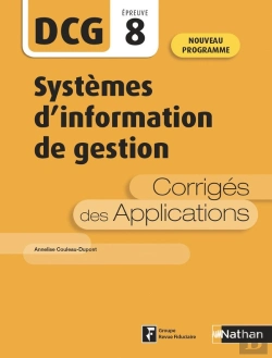 Bertrand.pt - Dcg Épreuve 8 : Systèmes D'Information De Gestion : Corrigés Des Applications (Édition 2020)