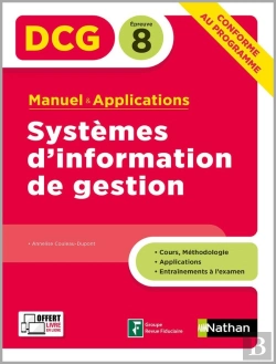 Bertrand.pt - Dcg Épreuve 8 ; Systèmes D'Information De Gestion ; Manuel Et Applications (Édition 2020)