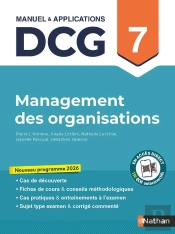 Dcg : Management Des Organisations ; Épreuve 7 ; Manuel & Applications (Édition 2026)