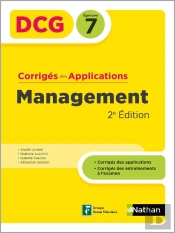 Dcg : Management ; Épreuve 7 ; Corrigés Des Applications (Édition 2024)