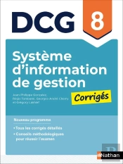 Dcg : Système D'Information De Gestion ; Épreuve 8 ; Corrigés