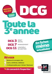 Dcg : Toute La 3e Année Du Dcg 3, 7, 11 En Fiches ; Révision (Édition 2024/2025)