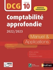 Dcg : Ue10 : Comptabilité Approfondie : Manuel & Applications (Édition 2022)