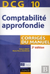 Dcg10 ; Comptabilité Approfondie ; Corrigés Du Manuel (3e Édition)