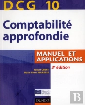 Dcg10 ; Comptabilité Approfondie ; Manuel Et Applications (3e Édition)