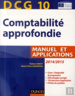 Bertrand.pt - Dcg10 ; Comptabilite Approfondie ; Manuel Et Applications (5e Edition)
