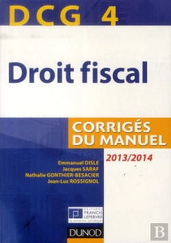 Bertrand.pt - Dcg4 ; Droit Fiscal ; Corrigés Du Manuel (7e Édition)