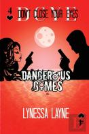 Dcye Dangerous Games