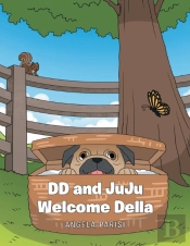 Dd And Juju Welcome Della