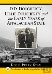 D.D. Dougherty, Lillie Dougherty And The Early Years Of Appalachian State