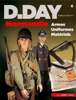 Bertrand.pt - D.Day Normandie ; Armes, Uniformes, Matériels