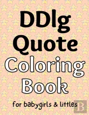Ddlg Quote Coloring Book