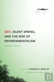Ddt, Silent Spring, And The Rise Of Environmentalism