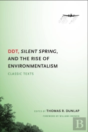 Ddt, Silent Spring, And The Rise Of Environmentalism