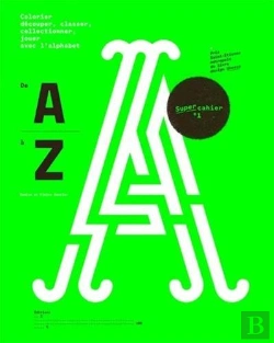 Bertrand.pt - De A A Z. Jouer Avec L'Alphabet. Super-Cahier N 1 (2eme Ed) /Francais