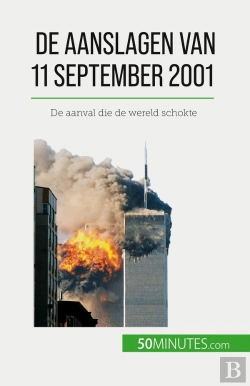 Bertrand.pt - De Aanslagen Van 11 September 2001 : De Aanval Die De Wereld Schokte