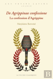 De Agrippinae Confessione.  La Confession D'Agrippine. : Niveau Confirmé