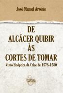 De Alcácer Quibir às Cortes de Tomar