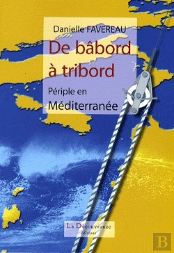 Bertrand.pt - De Bâbord À Tribord ; Périple En Méditerranée