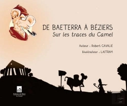 Bertrand.pt - De Baeterra À Béziers ; Sur Les Traves Du Camel