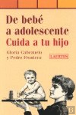 Bertrand.pt - De Bebe A Adolescente Cuida A Tu Hijo