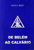 De Belém ao Calvário