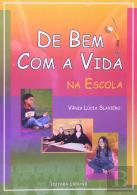 De Bem Com A Vida Na Escola
